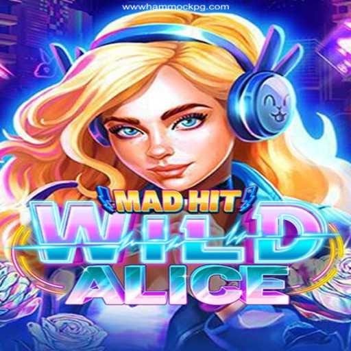 Unveiling MadHitWildAlice: The New Wave in Online Gaming