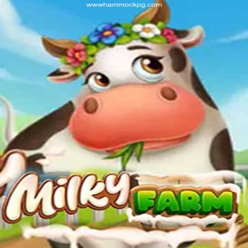 Exploring MilkyFarm: The Ultimate Farming Adventure